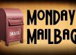 monday mailbag